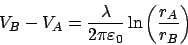 \begin{displaymath}V_B-V_A = \frac{\lambda}{2\pi\varepsilon_0}\ln\left(\frac{r_A}{r_B}\right)\end{displaymath}