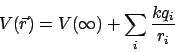 \begin{displaymath}V(\vec{r}) = V(\infty) + \sum_i\frac{kq_i}{r_i}\end{displaymath}