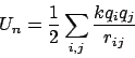 \begin{displaymath}U_n = \frac{1}{2}\sum_{i,j}\frac{kq_iq_j}{r_{ij}}\end{displaymath}