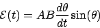 \begin{displaymath}\mathcal{E}(t) = AB\frac{d\theta}{dt}\sin(\theta)\end{displaymath}