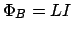 $\Phi_B = LI$