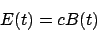 \begin{displaymath}E(t) = cB(t)\end{displaymath}
