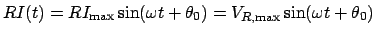 $\displaystyle RI(t) = RI_{\mathrm{max}}\sin(\omega t + \theta_0) = V_{R,\mathrm{max}}\sin(\omega t+\theta_0)$