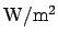 $\mathrm{W/m^2}$