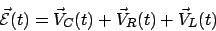 \begin{displaymath}\vec{\mathcal{E}}(t) = \vec{V}_C(t) + \vec{V}_R(t) + \vec{V}_L(t)\end{displaymath}