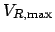 $\displaystyle V_{R,\mathrm{max}}$