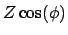 $\displaystyle Z\cos(\phi)$