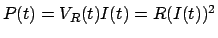 $P(t) = V_R(t)I(t) = R(I(t))^2$