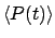 $\displaystyle \left<P(t)\right>$