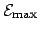 $\displaystyle \mathcal{E}_{\mathrm{max}}$