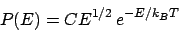 \begin{displaymath}P(E) = CE^{1/2} e^{-E/k_BT}\end{displaymath}