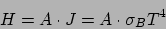 \begin{displaymath}
H = A\cdot J = A\cdot \sigma_BT^4
\end{displaymath}