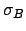 $\sigma_B$