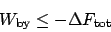 \begin{displaymath}W_{\mathrm{by}} \le -\Delta F_{\mathrm{tot}}\end{displaymath}