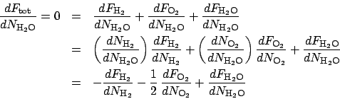 \begin{eqnarray*}
\frac{dF_{\mathrm{tot}}}{dN_{\mathrm{H_2O}}} = 0 &=& \frac{dF_...
..._{\mathrm{O_2}}} + \frac{dF_{\mathrm{H_2O}}}{dN_{\mathrm{H_2O}}}
\end{eqnarray*}