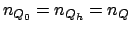 $n_{Q_0} = n_{Q_h} = n_Q$