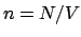 $n = N/V$