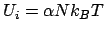 $U_i = \alpha Nk_BT$