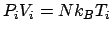$P_iV_i = Nk_BT_i$