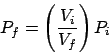 \begin{displaymath}
P_f = \left(\frac{V_i}{V_f}\right)P_i
\end{displaymath}