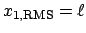 $x_{1,\mathrm{RMS}} = \ell$