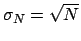 $\sigma_N = \sqrt{N}$