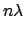 $\displaystyle n\lambda$