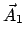 $\vec{A}_1$