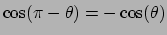 $\cos(\pi-\theta) = -\cos(\theta)$