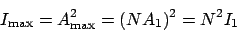 \begin{displaymath}
I_\mathrm{max} = A_{\mathrm{max}}^2 = (NA_1)^2 = N^2I_1
\end{displaymath}