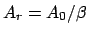 $A_r = A_0/\beta$