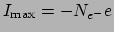 $I_\mathrm{max} = -N_{e^-}e$