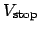 $V_\mathrm{stop}$
