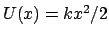 $U(x) = kx^2/2$