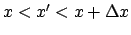 $x<x^\prime<x+\Delta x$
