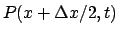 $P(x+\Delta x/2,t)$