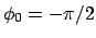 $\phi_0=-\pi/2$